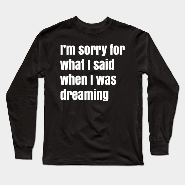 Dreaming Long Sleeve T-Shirt by faiiryliite